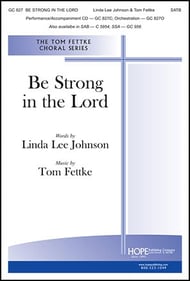 Be Strong in the Lord SATB choral sheet music cover Thumbnail